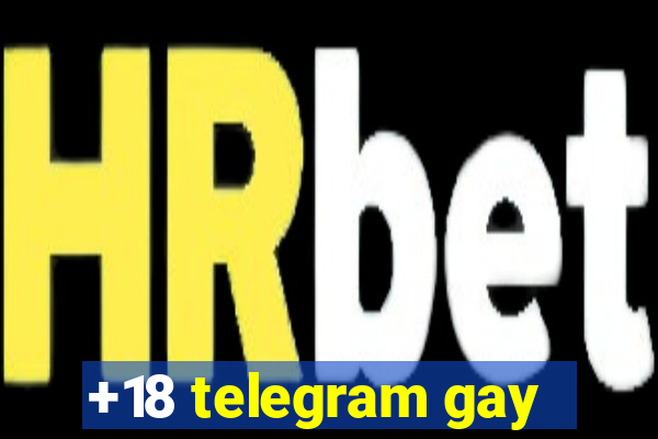 +18 telegram gay